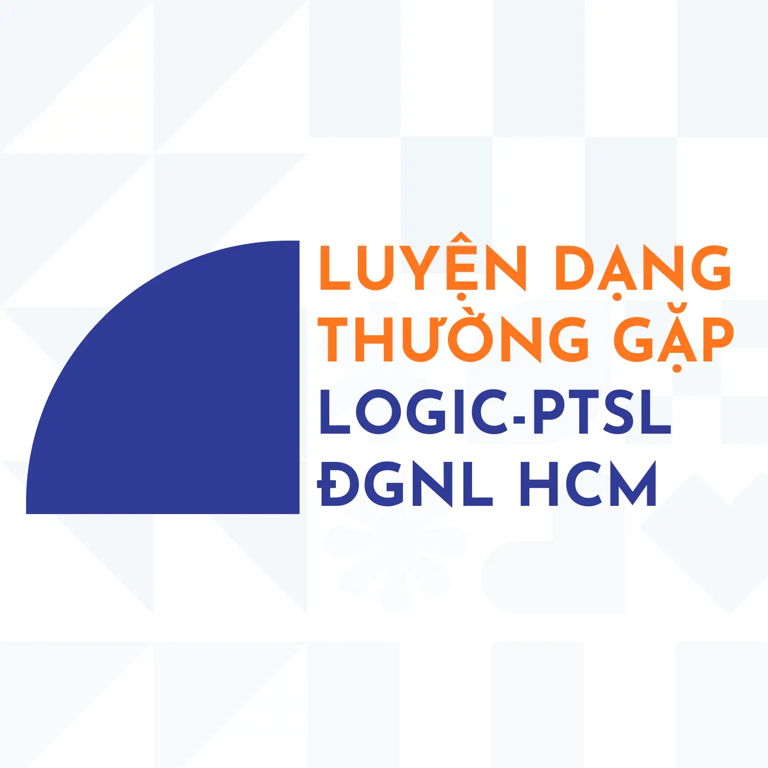 Logic & Phân tích số liệu - Luyện dạng thường gặp ĐGNL HCM (V-ACT)